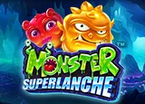 Monster Superlanche